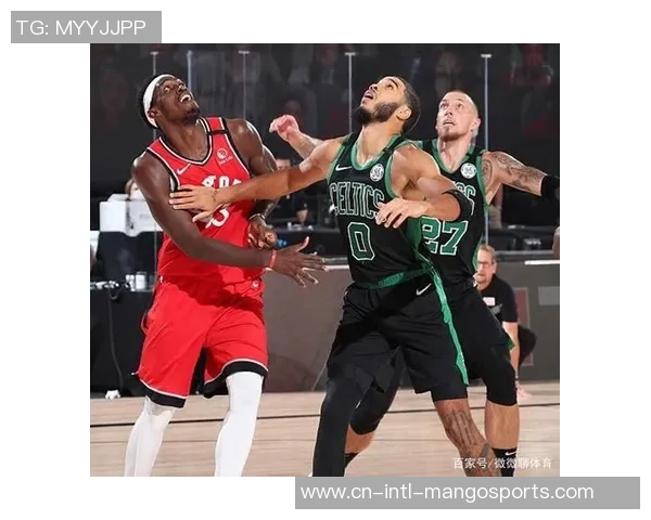 凯尔特人与猛龙首场对决精彩回顾及赛后分析视频分享